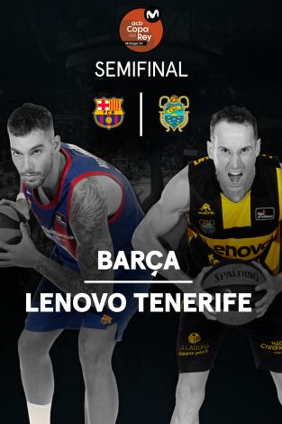Resúmenes Copa del Rey de Baloncesto. T(2024). Resúmenes Copa... (2024): Barça - Lenovo Tenerife. Semifinal