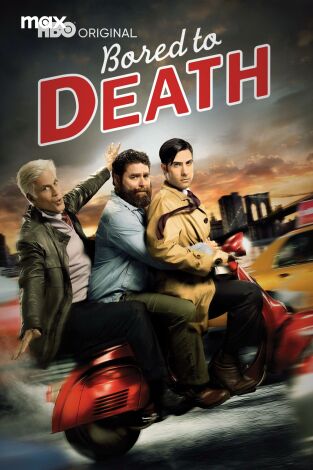 Bored to Death. T(T1). Bored to Death (T1)