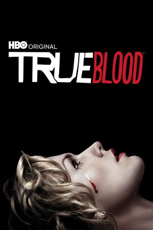 True Blood (Sangre Fresca). T(T3). True Blood... (T3): Ep.6 Tengo derecho a estar triste