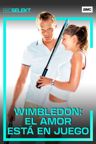 Wimbledon (el amor está en juego)