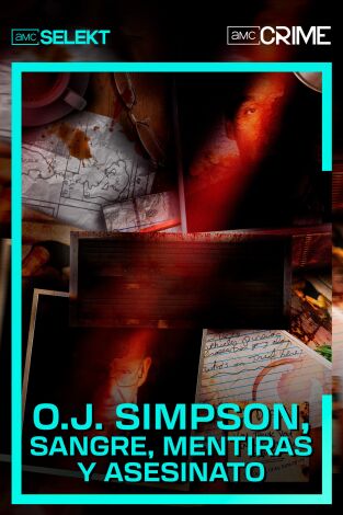 O.J. Simpson, sangre, mentiras y asesinato