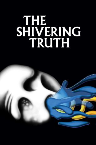 The Shivering Truth. T(T2). The Shivering Truth (T2): Ep.1 Emanaba espíritu
