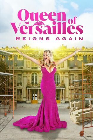 El regreso de la reina de Versalles. El regreso de la reina...: Resucitando Versalles