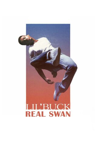 Lil' Buck: Real Swan