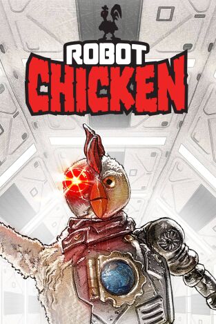 Robot Chicken. T(T6). Robot Chicken (T6): Ep.12 Masacrado en Burbank
