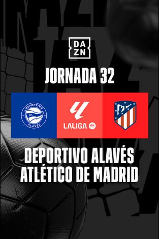 Jornada 32. Jornada 32: Alavés - Atlético de Madrid