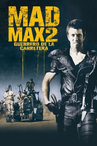 Mad Max 2. El guerrero de la carretera