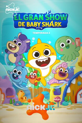 El gran show de Baby Shark. T(T2). El gran show de Baby Shark (T2)