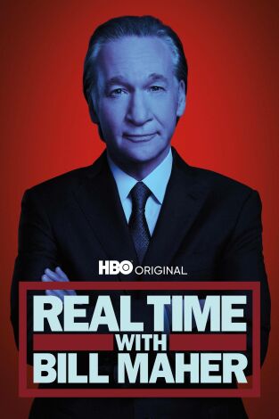 Real Time with Bill Maher. T(T22). Real Time with... (T22): Ep.10