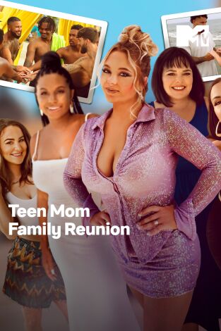 Teen Mom Family Reunion. T(T3). Teen Mom Family Reunion (T3)