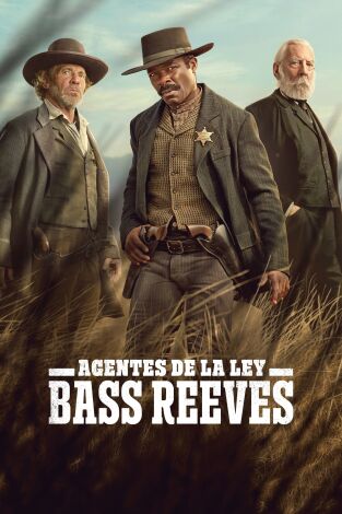 Hombres de Ley: Bass Reeves. T(T1). Hombres de Ley:... (T1): Ep.6 Parte VI