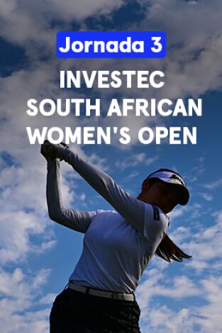 Investec South African Women's Open. Investec South African Women's Open. Jornada 3