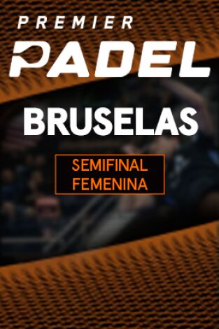 Semifinal Femenina. Semifinal Femenina: T. Icardo/A. Salazar - D. Brea/B. González.