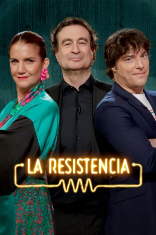 La Resistencia. T(T7). La Resistencia (T7): Samantha Vallejo-Nágera, Pepe Rodríguez y Jordi Cruz