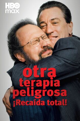 Otra terapia peligrosa. ¡Recaída total!