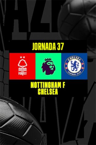 Premier League: Nottingham Forest - Chelsea