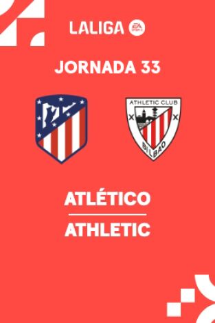 Jornada 33. Jornada 33: At. Madrid -  Athletic