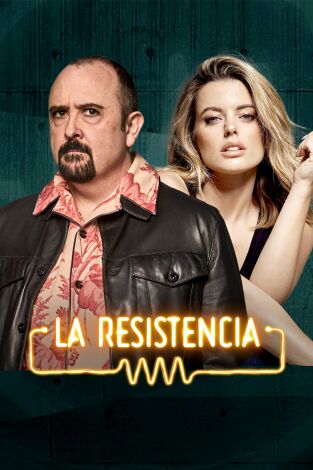La Resistencia. T(T7). La Resistencia (T7): Adriana Torrebejano y Carlos Areces