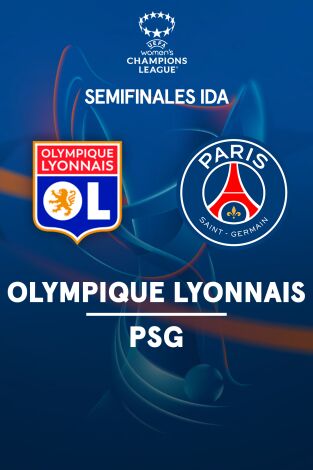 Semifinales. Semifinales: Olympique Lyonnais - PSG