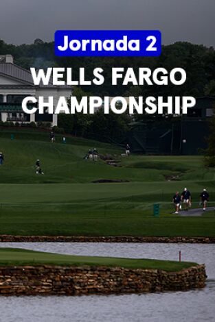 Wells Fargo Championship. Wells Fargo Championship (Featured Groups VO) Jornada 2. Parte 2