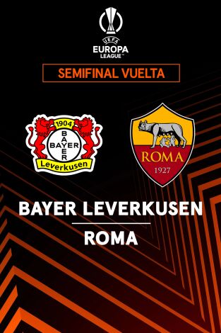 Semifinales. Semifinales: Bayer Leverkusen - Roma