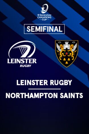 Semifinales. Semifinales: Leinster - Northampton