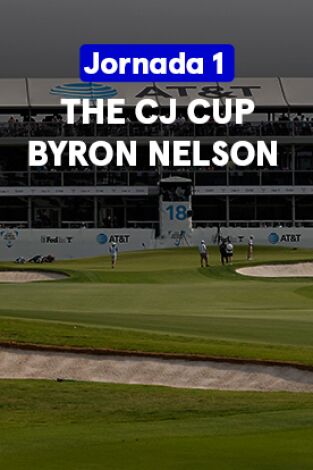 The CJ Cup Byron Nelson. The CJ Cup Byron Nelson (World Feed) Jornada 1