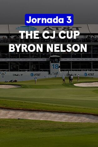 The CJ Cup Byron Nelson. The CJ Cup Byron Nelson (Main Feed VO) Jornada 3. Parte 1