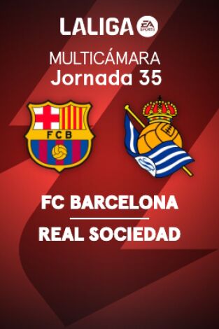 Jornada 35. Jornada 35: Barcelona - Real Sociedad