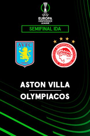 Semifinales. Semifinales: Aston Villa - Olympiacos