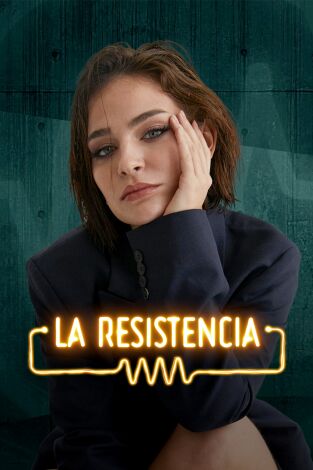 La Resistencia. T(T7). La Resistencia (T7): Laura Escanes