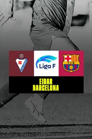 Jornada 28. Jornada 28: SD Eibar - FC Barcelona