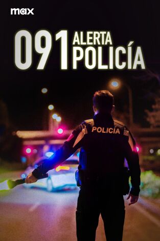 091: Alerta Policía. T(T4). 091: Alerta Policía (T4)