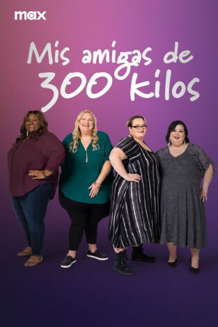 Mis amigas de 300 kilos