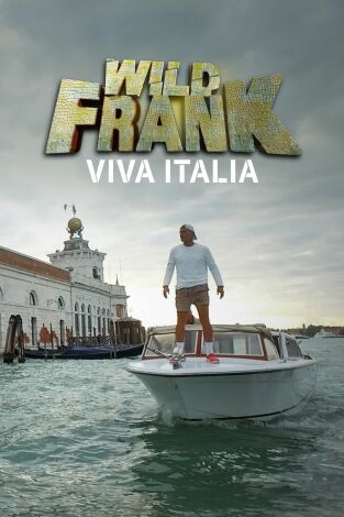 Wild Frank en Italia. Wild Frank en Italia: Ep.1