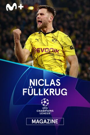 Magazine Champions. Protagonistas. T(23/24). Magazine... (23/24): Niclas Füllkrug