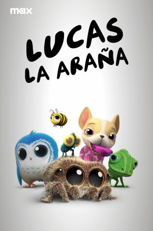 Lucas la Araña. T(T1). Lucas la Araña (T1)