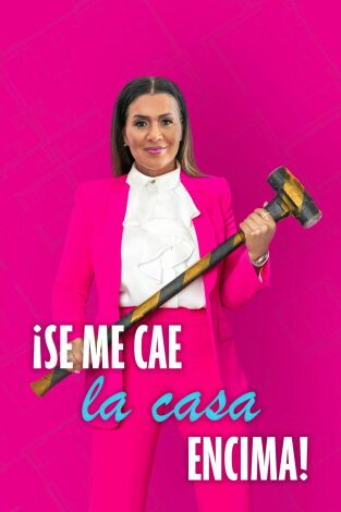 ¡Se me cae la casa encima!. T(T2). ¡Se me cae la... (T2): Ep.7