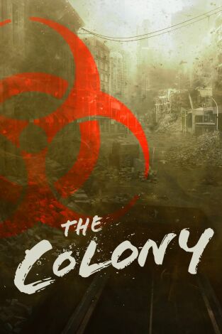 The Colony. The Colony: Un extraño entre nosotros