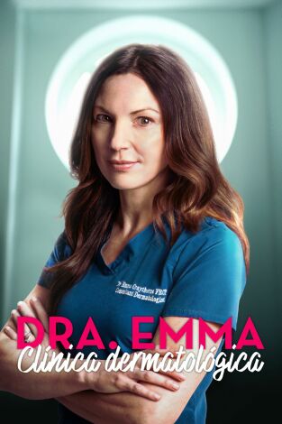Dra Emma: Clínica dermatológica. T(T2). Dra Emma: Clínica... (T2): Joze, Olivia, Millie y Florence
