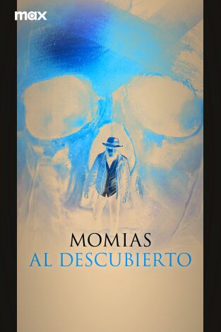 Momias al descubierto. Momias al descubierto 