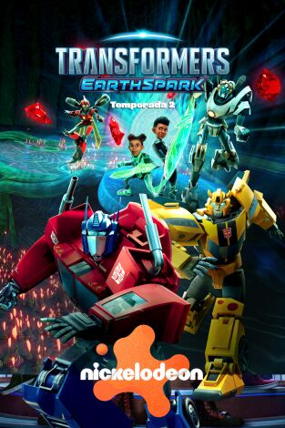 Transformers: la chispa de la Tierra. T(T2). Transformers: la... (T2): Ep.1