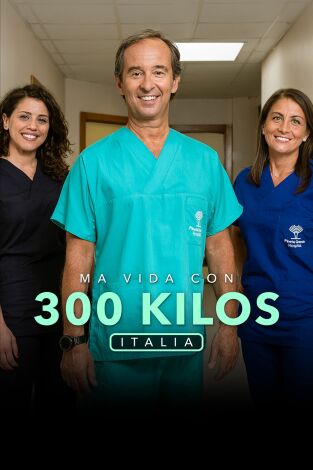 Mi vida con 300 kilos: Italia. T(T3). Mi vida con 300... (T3): Luigi