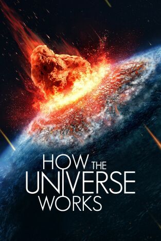 La historia del Universo. La historia del Universo: Los alienígenas del microcosmos