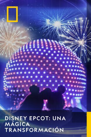 Disney EPCOT: una mágica transformación