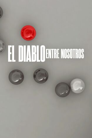 El diablo entre nosotros. T(T1). El diablo entre... (T1): Ep.4 Hermanos de sangre