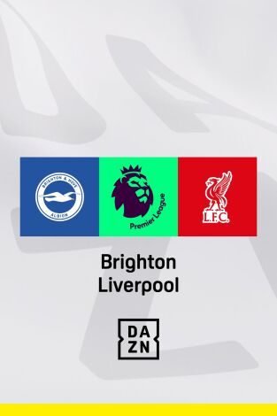Jornada 37. Jornada 37: Brighton - Liverpool