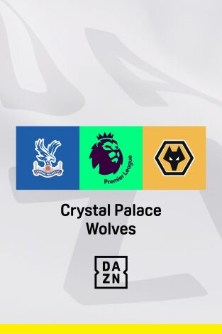 Jornada 37. Jornada 37: Crystal Palace - Wolverhampton