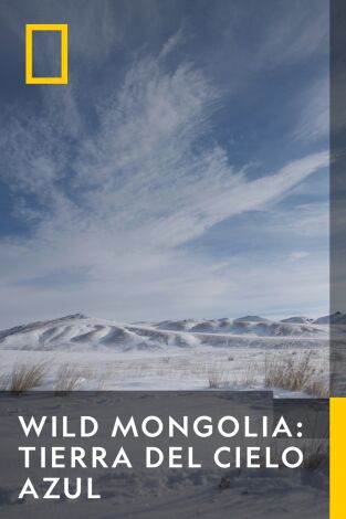 Wild Mongolia: tierra de extremos. Wild Mongolia: tierra de extremos 