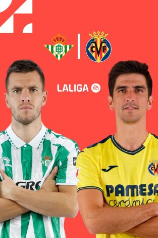 Jornada 31. Jornada 31: Betis - Villarreal
